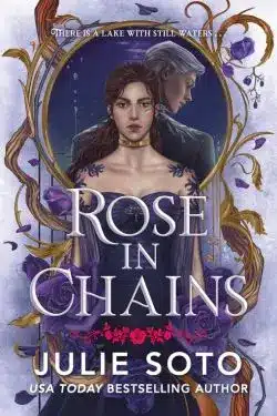 Rose in Chains: By Julie Soto - 10 Most Anticipated Books of July 2025