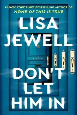 Don't Let Him In: By Lisa Jewell (Book Review)