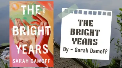 The Bright Years: By Sarah Damoff (Book Review)