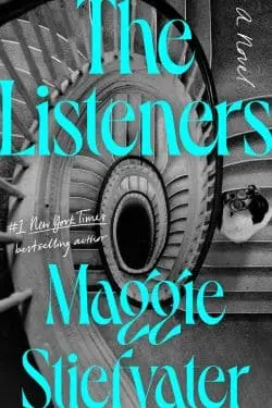 The Listeners: By Maggie Stiefvater (Book Review)