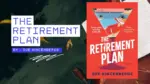 The Retirement Plan By Sue Hincenbergs (Book Review) (1)