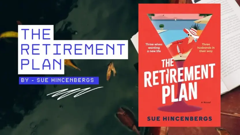 The Retirement Plan: By Sue Hincenbergs (Book Review)