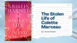 The Stolen Life of Colette Marceau By Kristin Harmel (Book Review) (1)