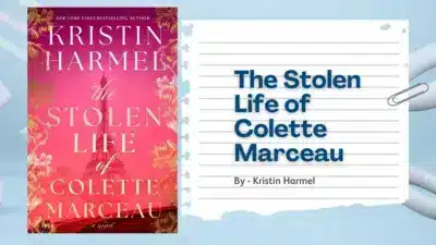 The Stolen Life of Colette Marceau: By Kristin Harmel (Book Review)