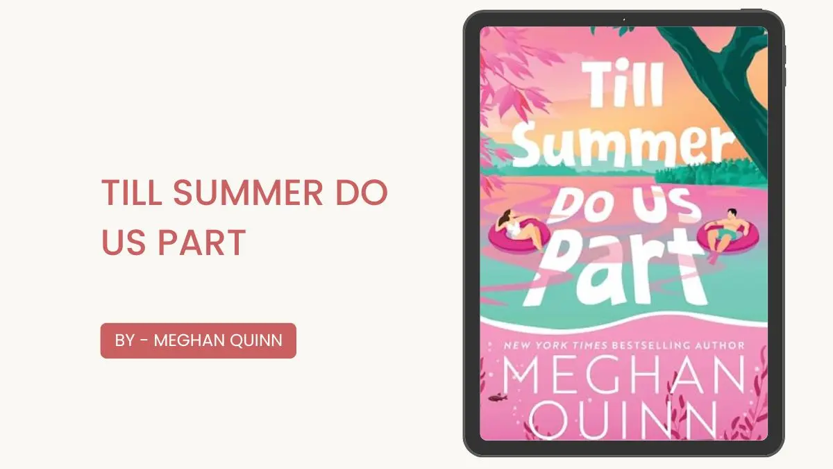 Till Summer Do Us Part By Meghan Quinn (Book Review) (1)