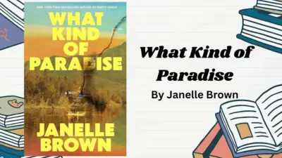 What Kind of Paradise: By Janelle Brown (Book Review)