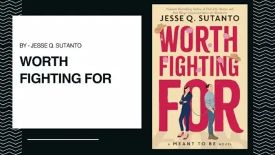 Worth Fighting For: By Jesse Q. Sutanto (Book Review)