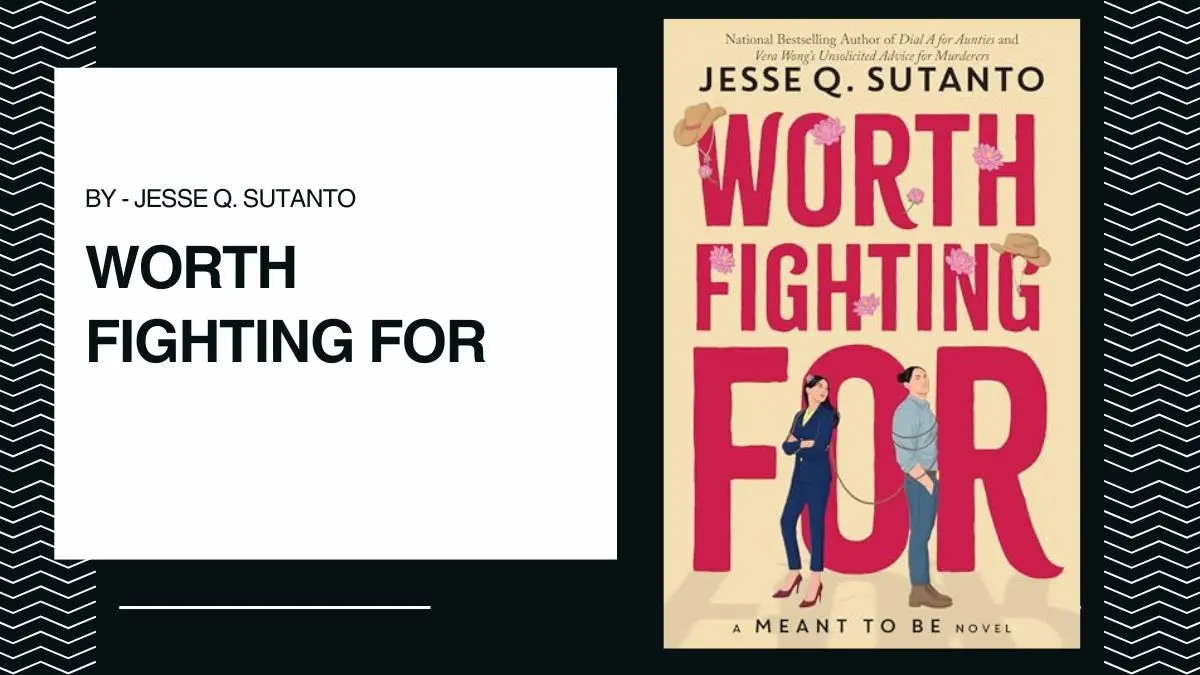 Worth Fighting For By Jesse Q. Sutanto (Book Review) (1)