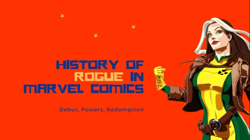 History of Rogue in Marvel Comics: Debut, Powers, Redemption