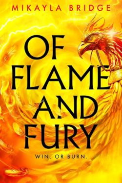 Of Flame and Fury By Mikayla Bridge - Best Debut Books of July 2025