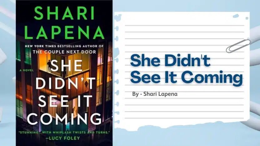 She Didn't See It Coming: By Shari Lapena (Book Review)