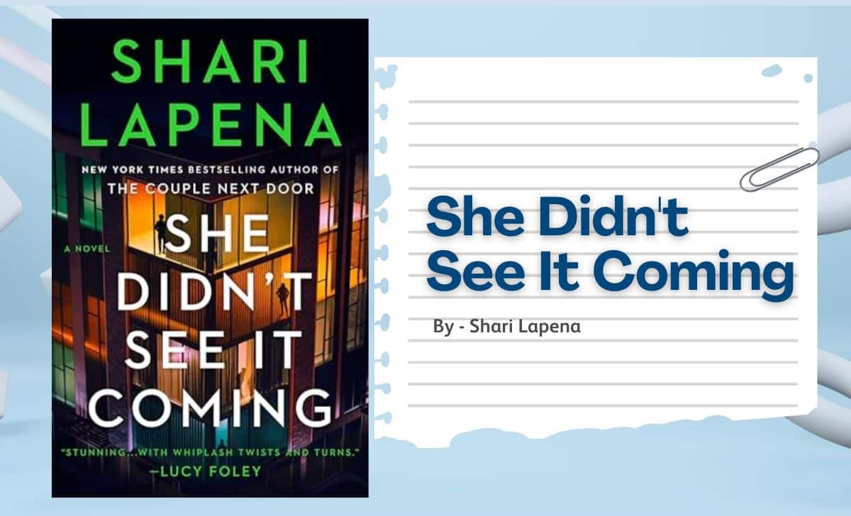 She Didn't See It Coming By Shari Lapena (Book Review) (1)