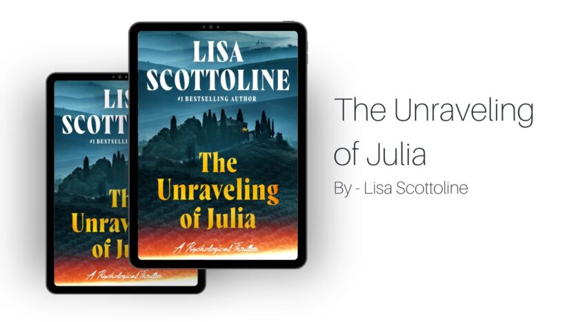 The Unraveling of Julia: By Lisa Scottoline (Book Review)