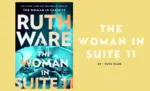 The Woman in Suite 11 By Ruth Ware (Book Review) (1)