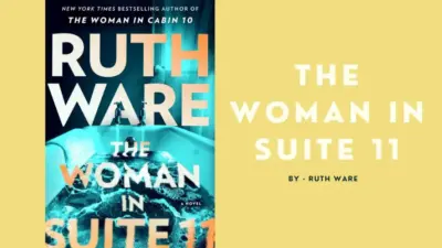 The Woman in Suite 11: By Ruth Ware (Book Review)