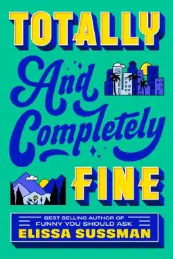 Totally and Completely Fine: By Elissa Sussman (Book Review)