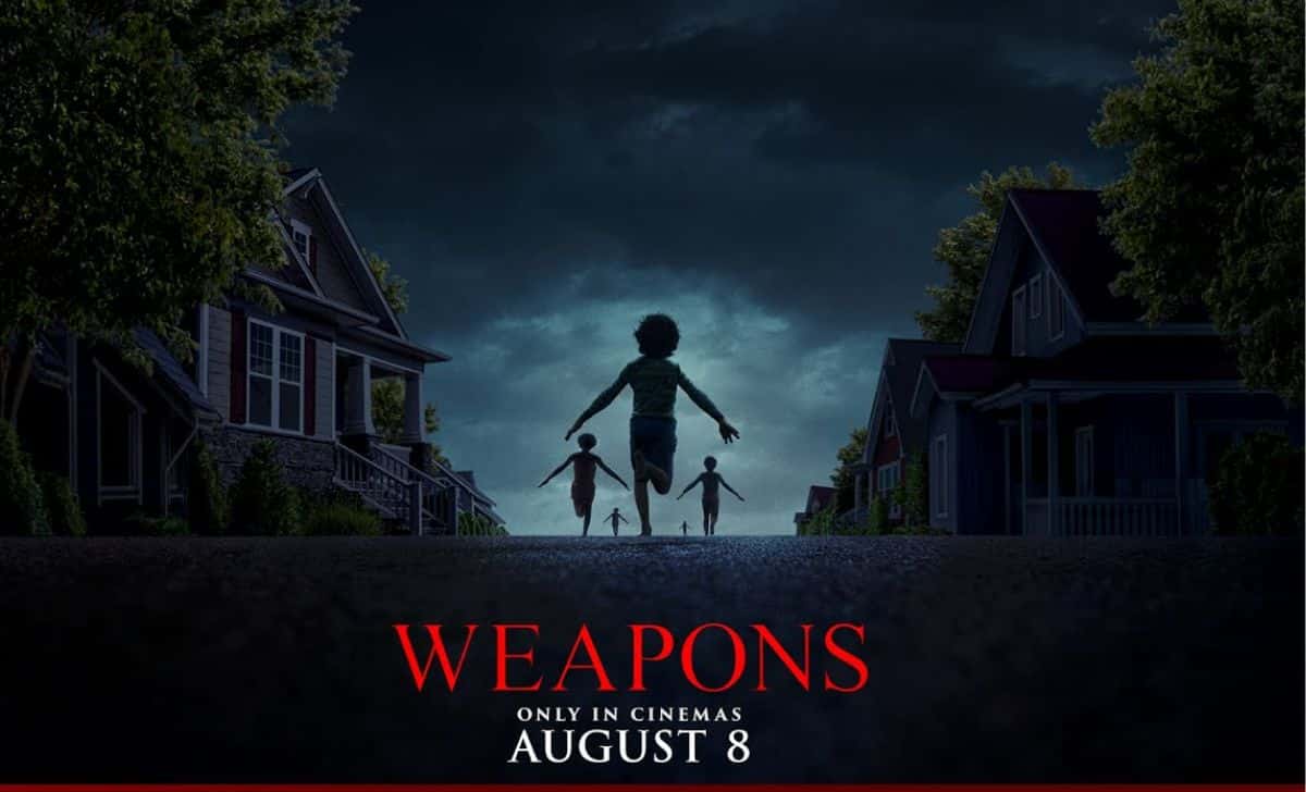 Weapons (Aug 8)