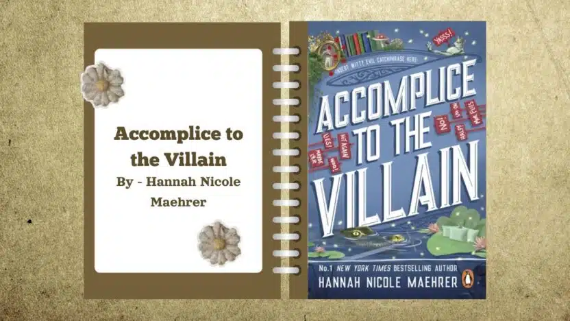 Accomplice to the Villain: By Hannah Nicole Maehrer (Book Review)