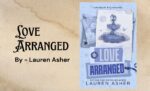Love Arranged By Lauren Asher (Book Review) (1)