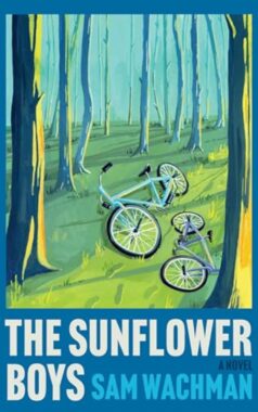 The Sunflower Boys by Sam Wachman (Aug 12, 2025)
