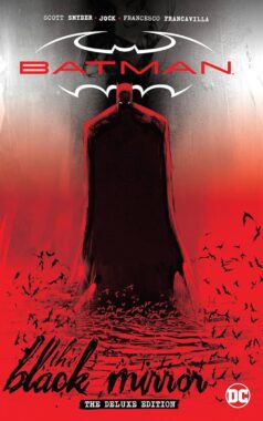 Batman The Black Mirror (Scott Snyder, Jock & Francesco Francavilla)