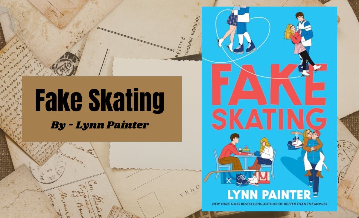 Fake Skating By Lynn Painter (Book Review) (1)