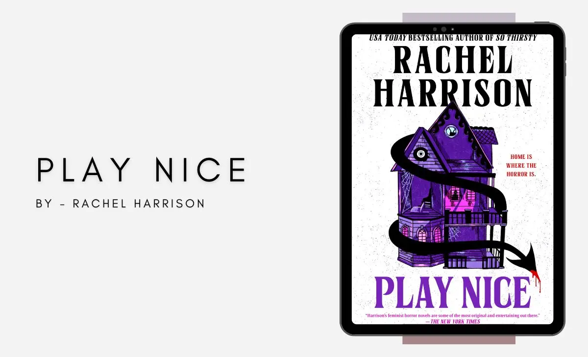 Play Nice: By Rachel Harrison (Book Review)