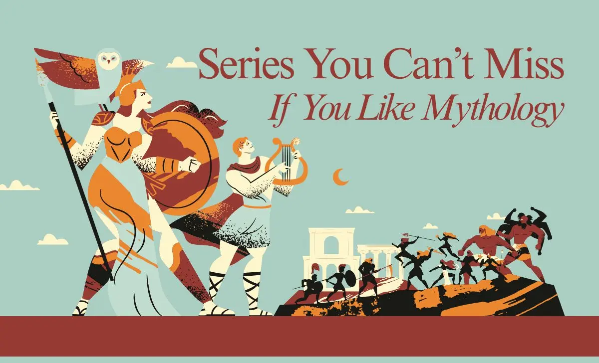 Series You Can’t Miss If You Like Mythology