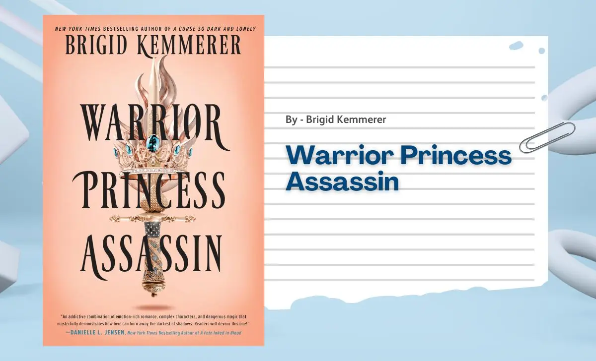 Warrior Princess Assassin: By Brigid Kemmerer (Book Review)