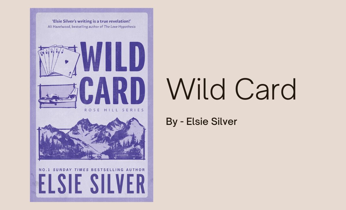Wild Card By Elsie Silver (Book Review) (1)