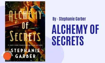 Alchemy of Secrets: By Stephanie Garber (Book Review)