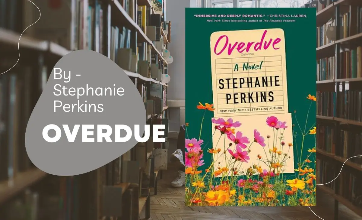 Overdue: By Stephanie Perkins (Book Review)