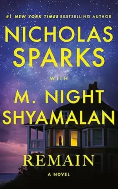Remain: By Nicholas Sparks and M. Night Shyamalan (Book Review)