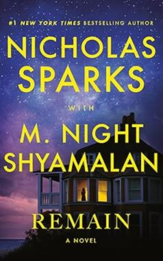 Remain: By Nicholas Sparks and M. Night Shyamalan (Book Review)