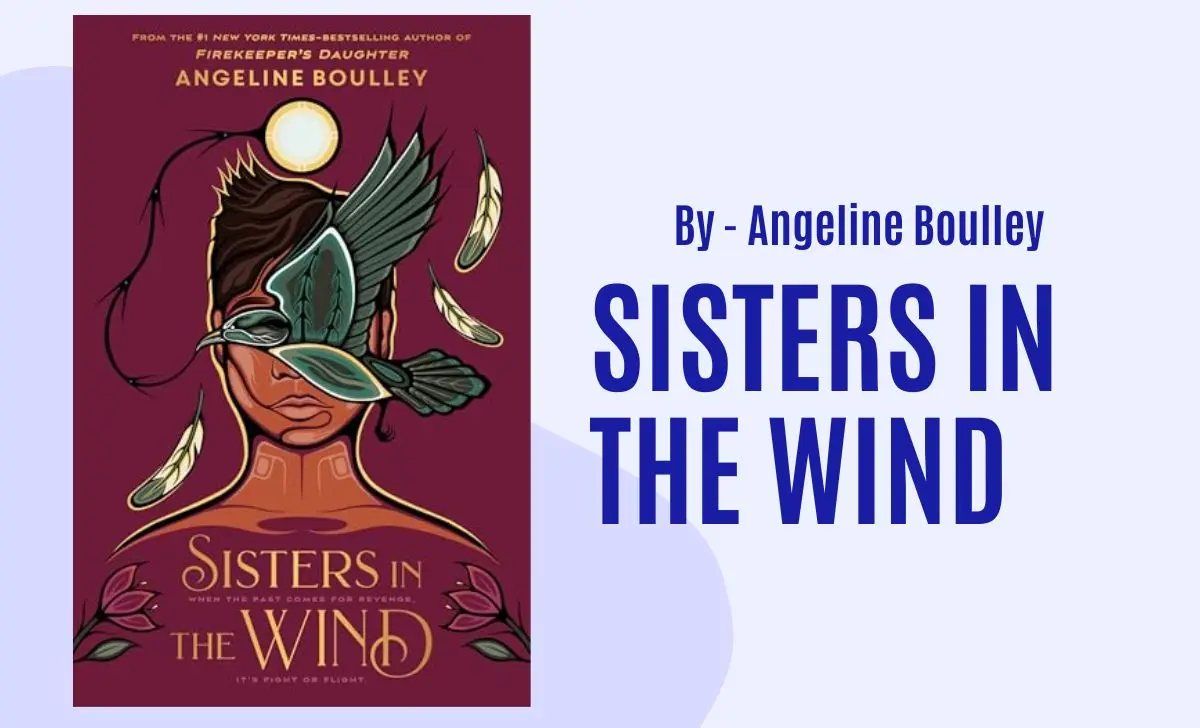 Sisters in the Wind: By Angeline Boulley (Book Review)