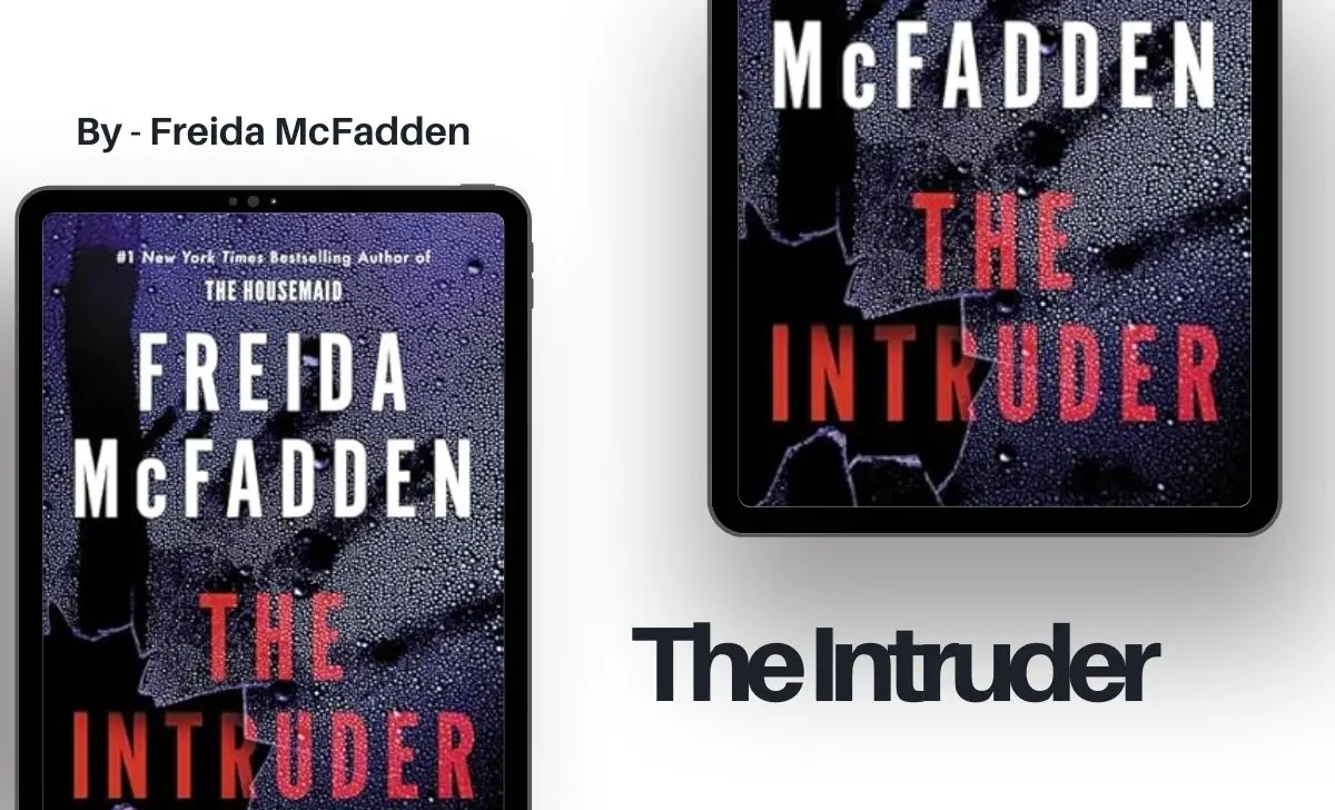 The Intruder: By Freida McFadden (Book Review)