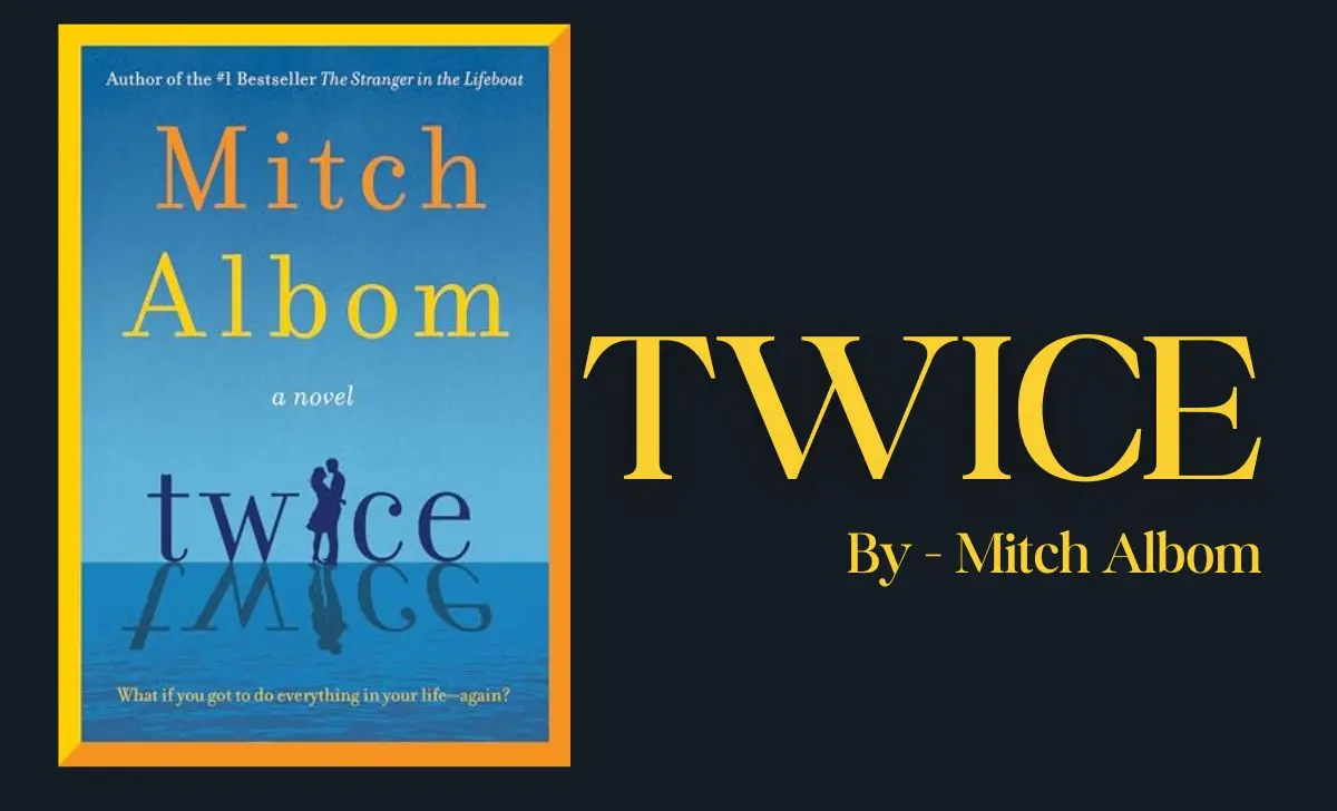 Twice: By Mitch Albom (Book Review)