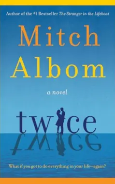 Twice: By Mitch Albom (Book Review)
