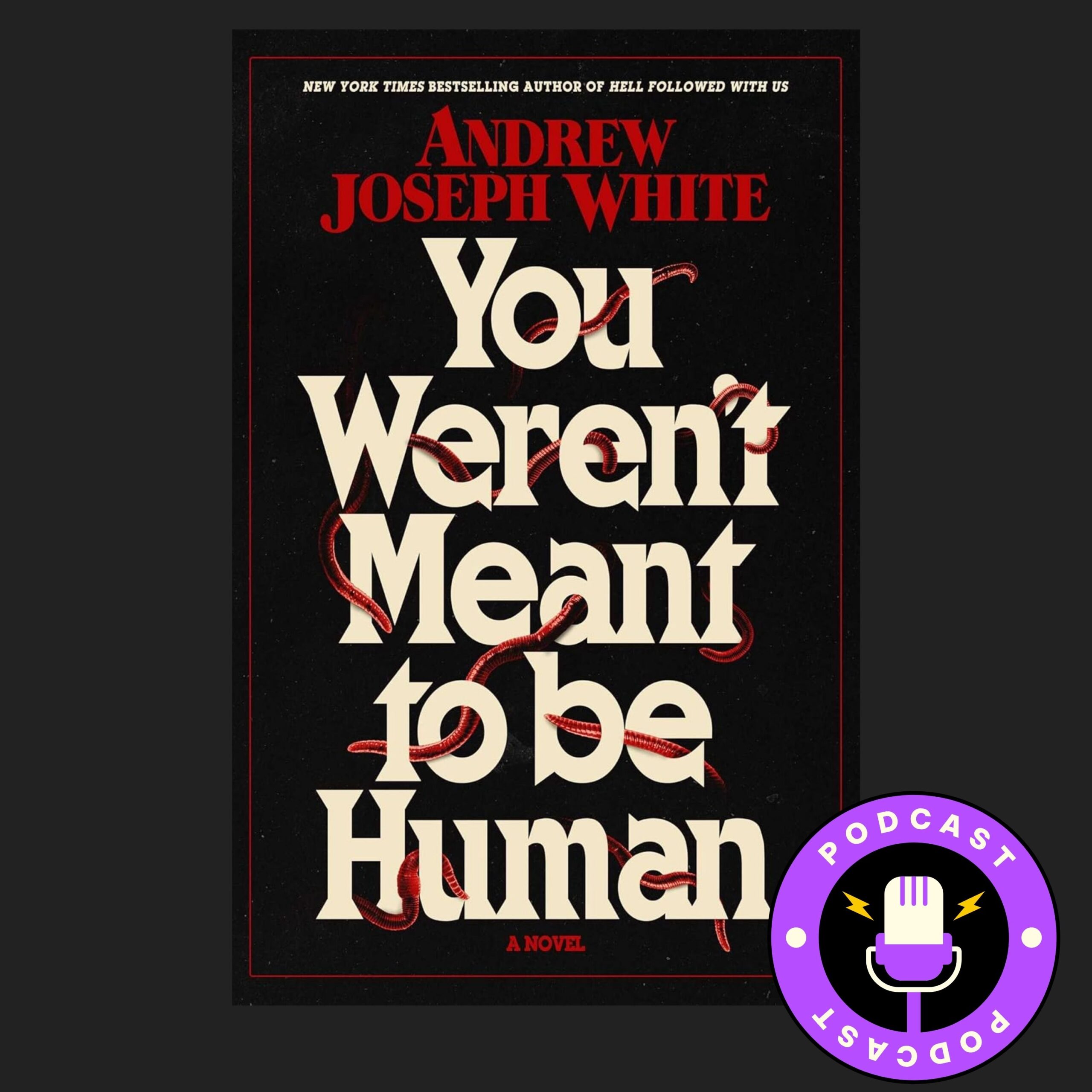 You Weren’t Meant to Be Human By Andrew Joseph