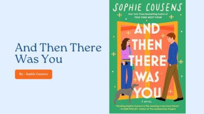And Then There Was You: By Sophie Cousens (Book Review)