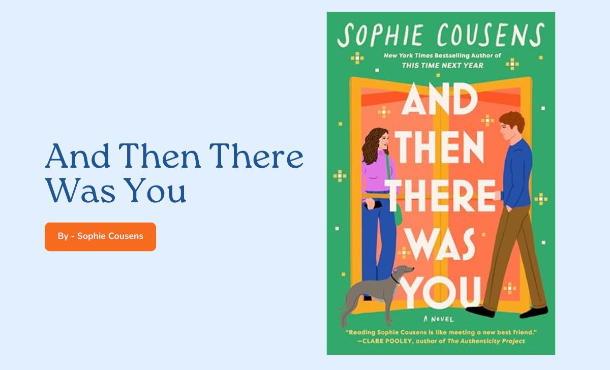 And Then There Was You By Sophie Cousens (Book Review) (1)