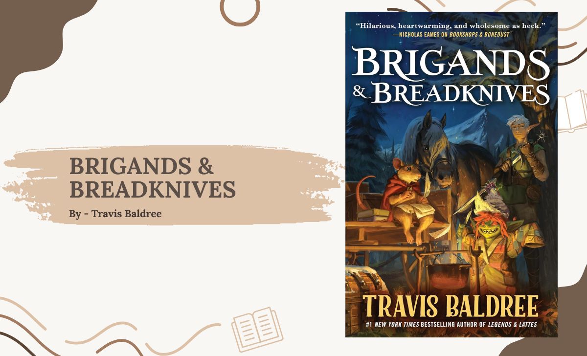 Brigands & Breadknives By Travis Baldree (Book Review) (1)