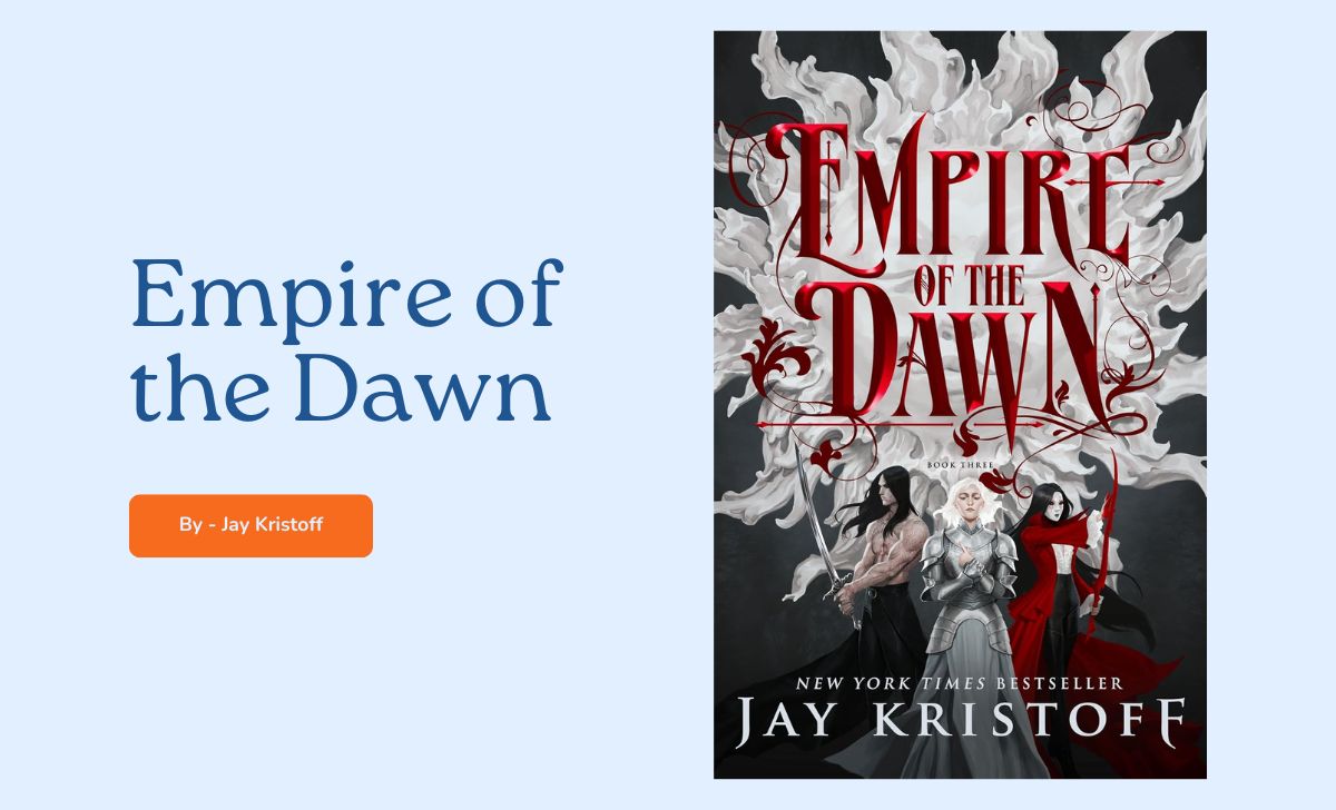 Empire of the Dawn By Jay Kristoff (Book Review) (1)