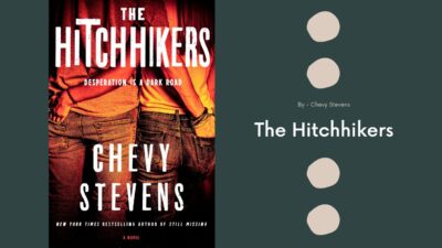 The Hitchhikers: By Chevy Stevens (Book Review)
