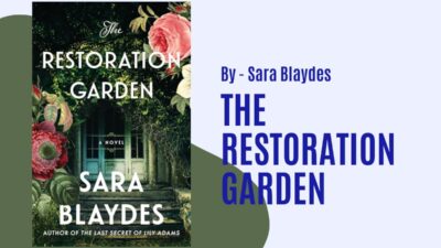The Restoration Garden: By Sara Blaydes (Book Review)