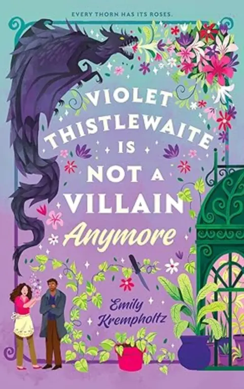 Violet Thistlewaite Is Not a Villain Anymore by Emily Krempholtz - Most Anticipated Debut Books of November 2025