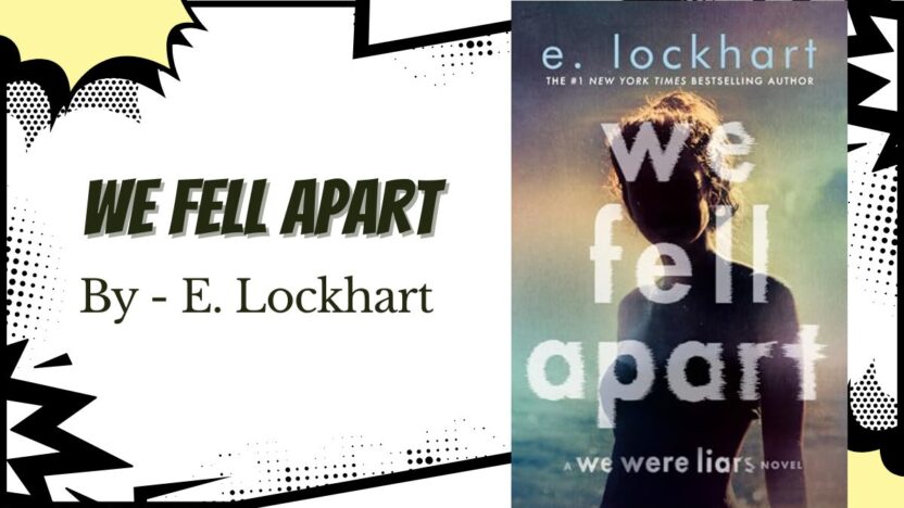 We Fell Apart: By E. Lockhart (Book Review)