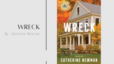 Wreck: By Catherine Newman (Book Review)