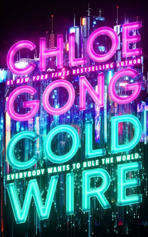 Coldwire: By Chloe Gong (Book Review)