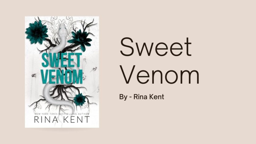 Sweet Venom: By Rina Kent (Book Review)